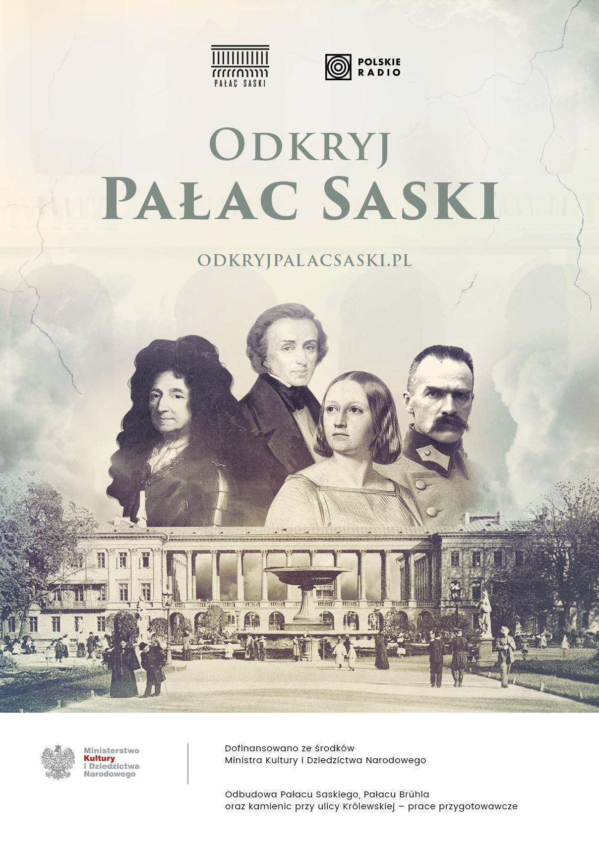 Grafika z czterema postaciami wyciętymi z dawnych zdjęć i rycin, które wyłaniają się sponad kolumnady Pałacu Saskiego. Nad nimi napis odkryj Pałac Saski.